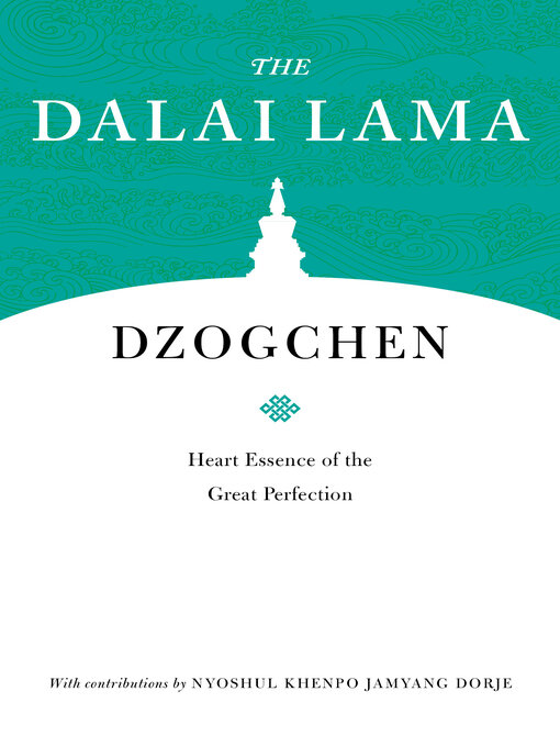 Title details for Dzogchen by The Dalai Lama - Available